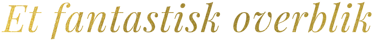 Guld-tekst-Dorte-Lykke-Et-fantastisk-overblik-crop